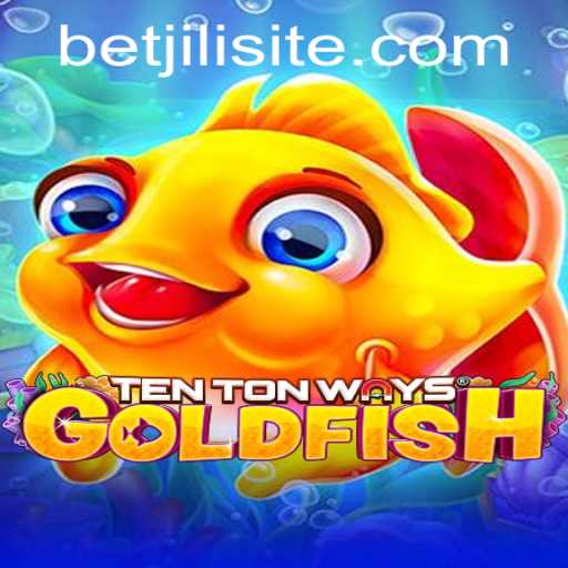 Discover the Exhilarating World of TenTonWaysGoldfish and the Thrill of Betjili